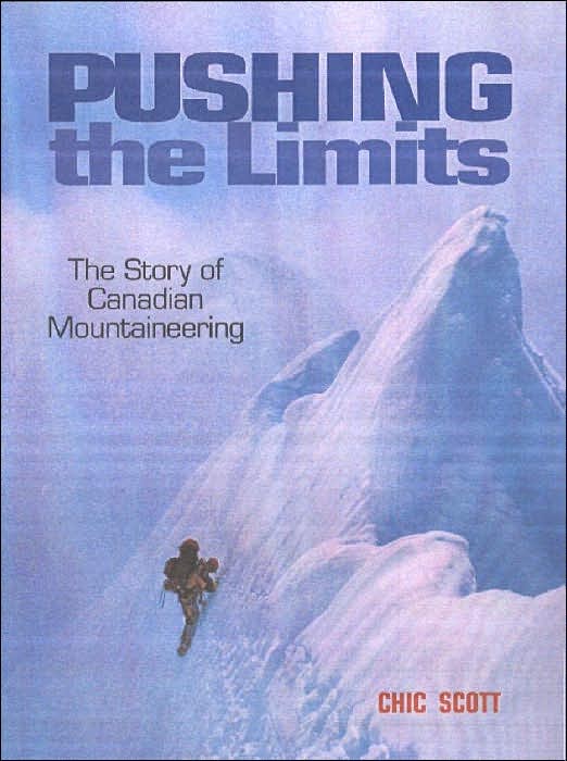 Pushing the Limits: The Story of Canadian Mountaineering