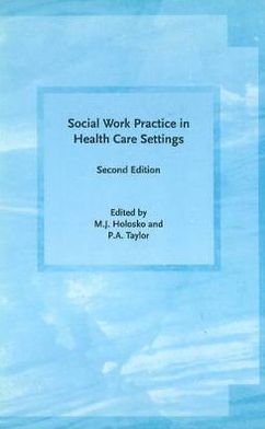 Social Work Practice in Health Care Settings