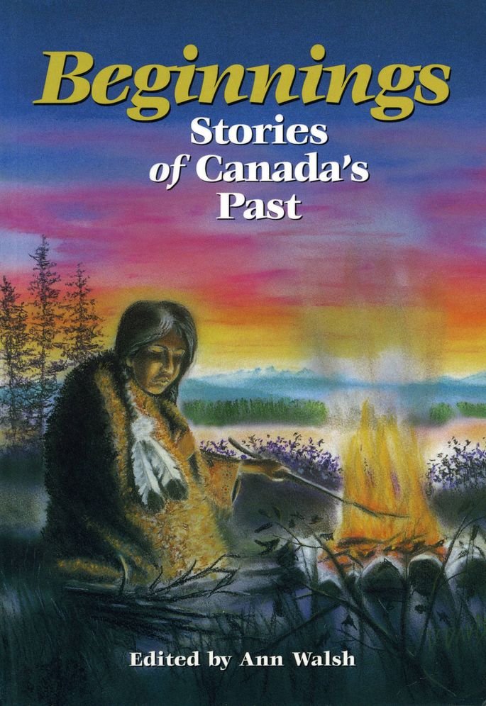 Beginnings: Stories of Canada's Past
