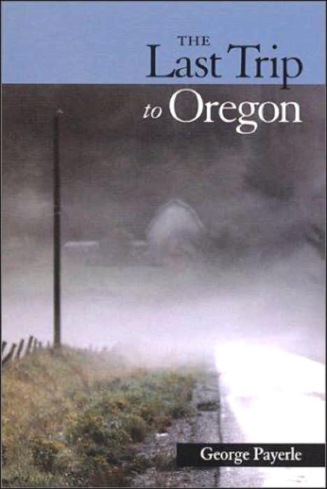 The Last Trip to Oregon: Poems in Wake of Red's Death