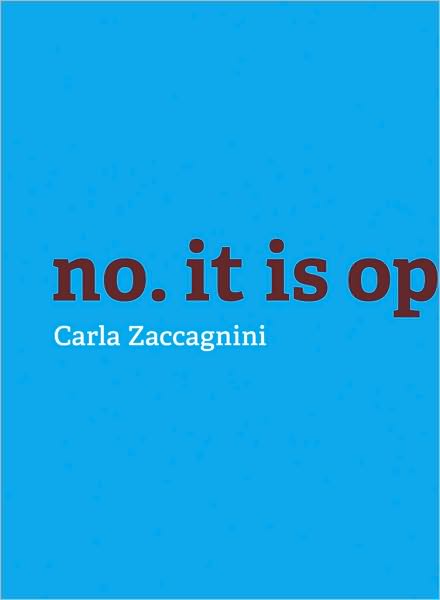 Carla Zaccagnini: No, It is Opposition.