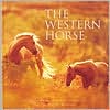 Western Horse: A Photographic Anthology