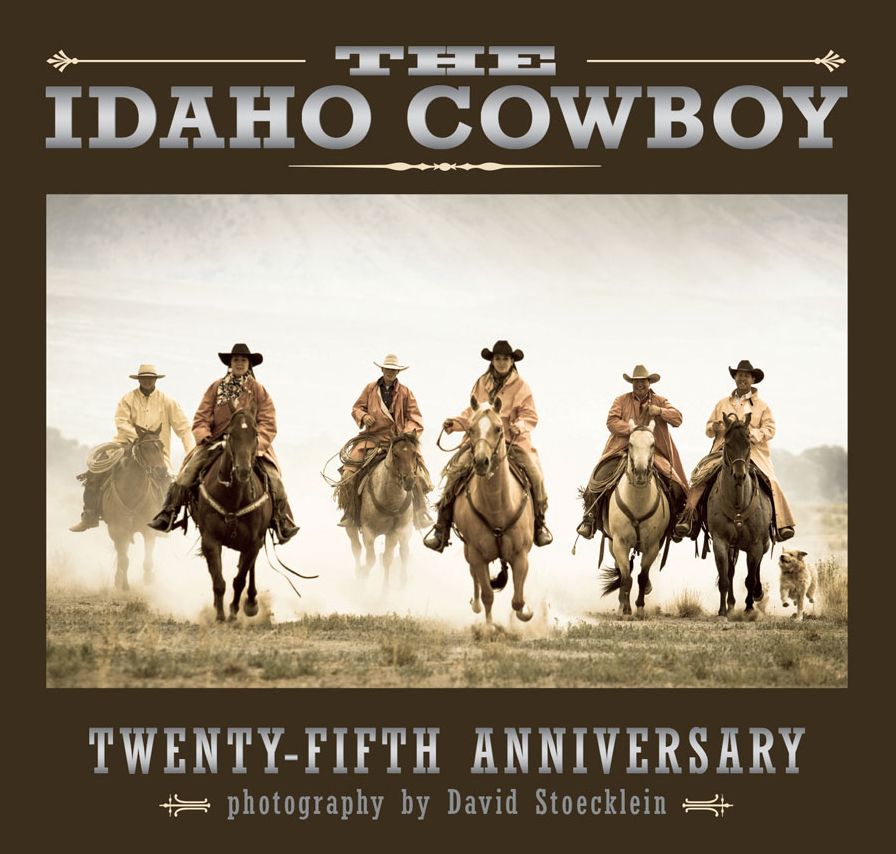 The Idaho Cowboy: Twenty-Fifth Anniversary