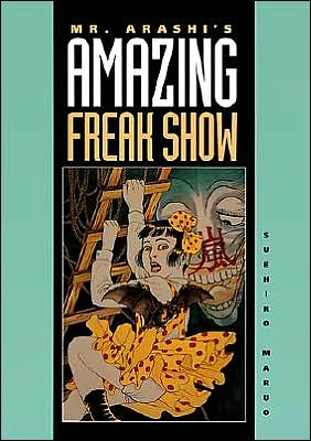 Mr. Arashi's Amazing Freak Show