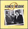Alone with the President