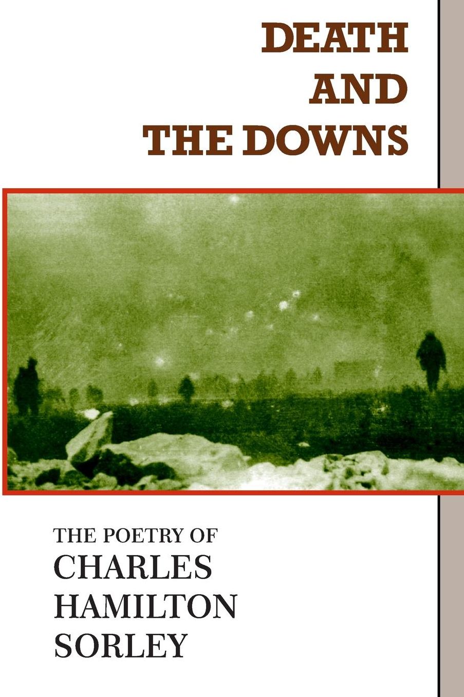 Death and the Downs: The Poetry of Charles Hamilton Sorley