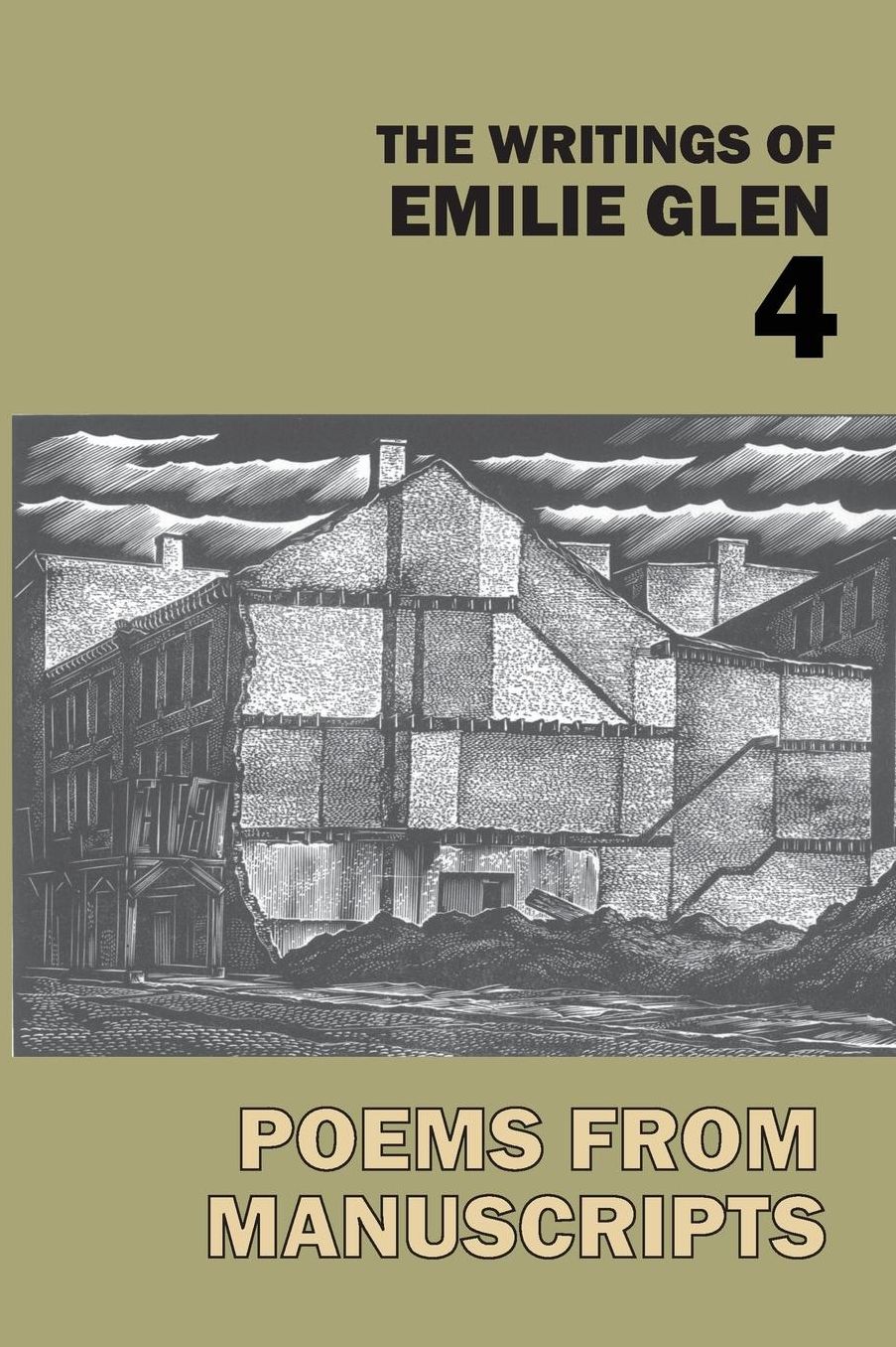 The Writings of Emilie Glen 4: Poems from Manuscripts