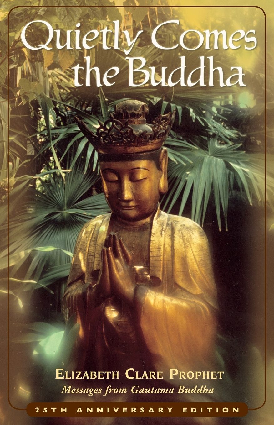 QUIETLY COMES THE BUDDHA: 25TH ANNIVERSARY EDITION
