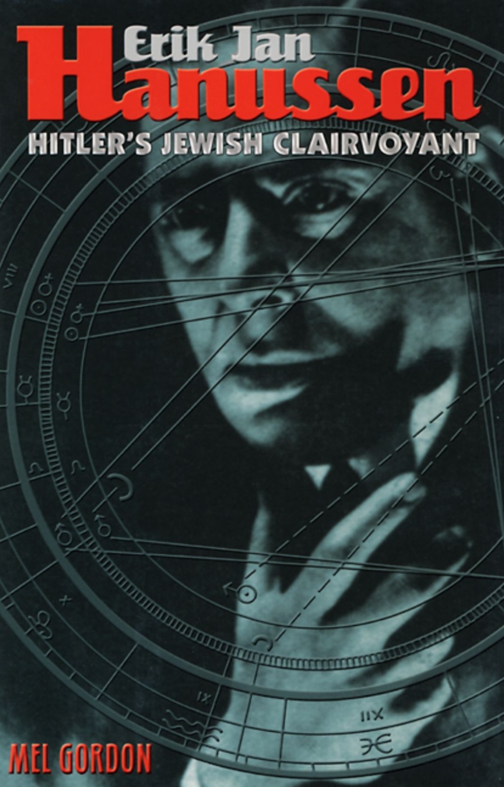 Erik Jan Hanussen: Hitler's Jewish Clairvoyant