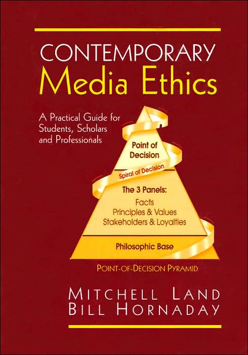 Contemporary Media Ethics: A Practical Guide for Students, Scholars and Professionals