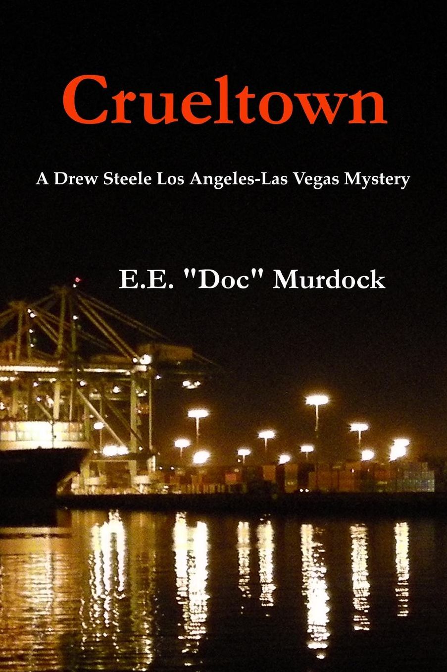 Crueltown: A Drew Steele Los Angeles-Las Vegas Mystery