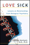 Love Sick: Lessons on Relationships from Biological Psychiatry