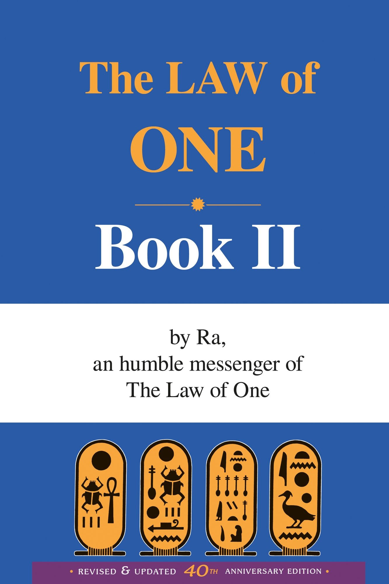 The Law of One (Book II): By Ra an Humble Messenger