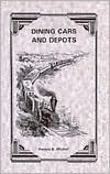 Dining Cars and Depots