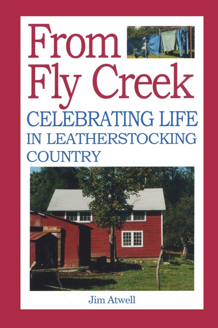 From Fly Creek: Life in Leatherstocking Country
