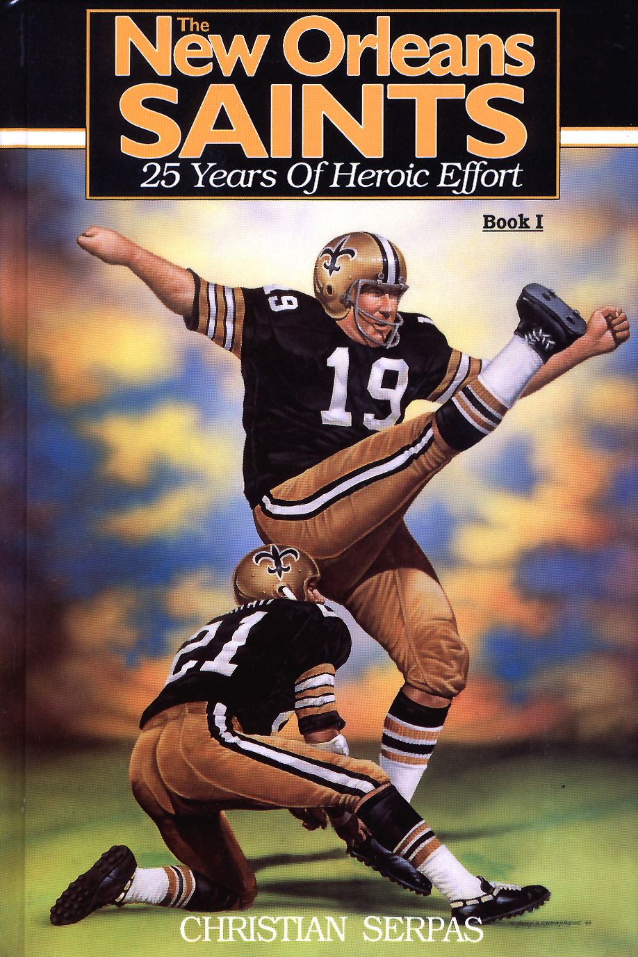 New Orleans Saints: 25 Years of Heroic Effort