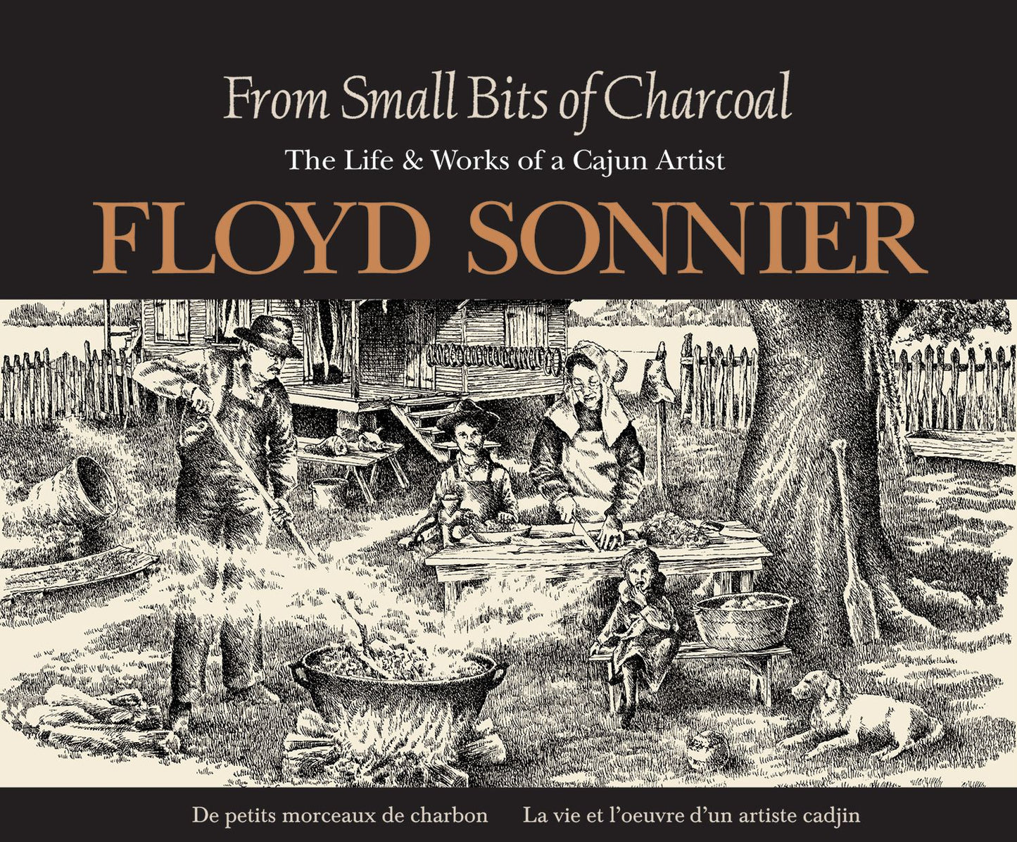 From Small Bits of Charcoal: The Life & Works of a Cajun Artist
