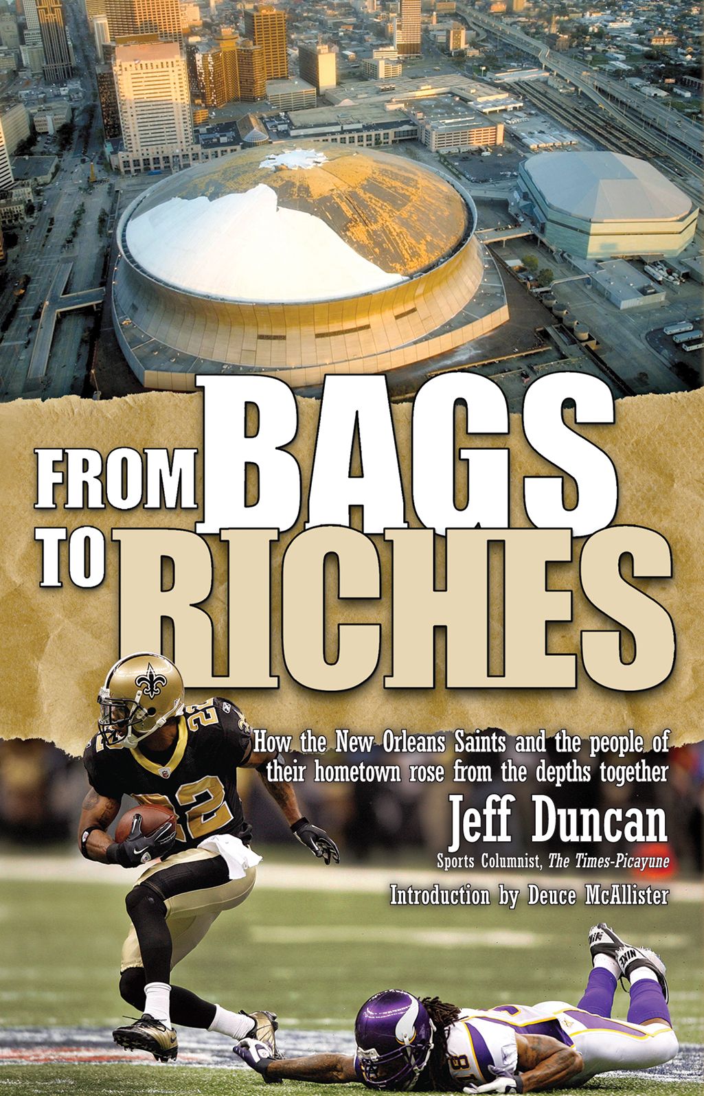 From Bags to Riches: How the New Orleans Saints and the people of their hometown rose from the depths together