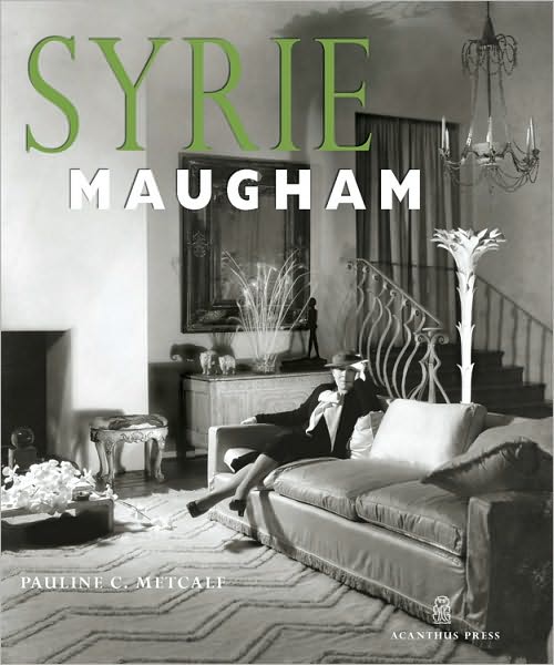 Syrie Maugham: Staging Glamorous Interiors