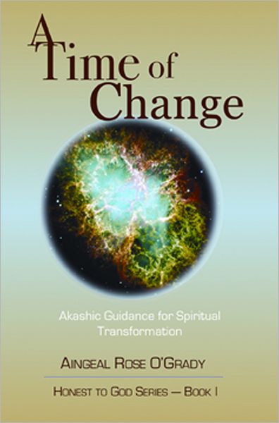 A Time of Change: Akashic Guidance for Spiritual Transformation