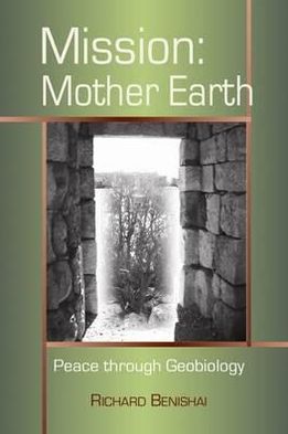 Mission: Mother Earth: Peace Through Geobiology