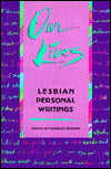 Our Lives: Lesbian Personal Writings