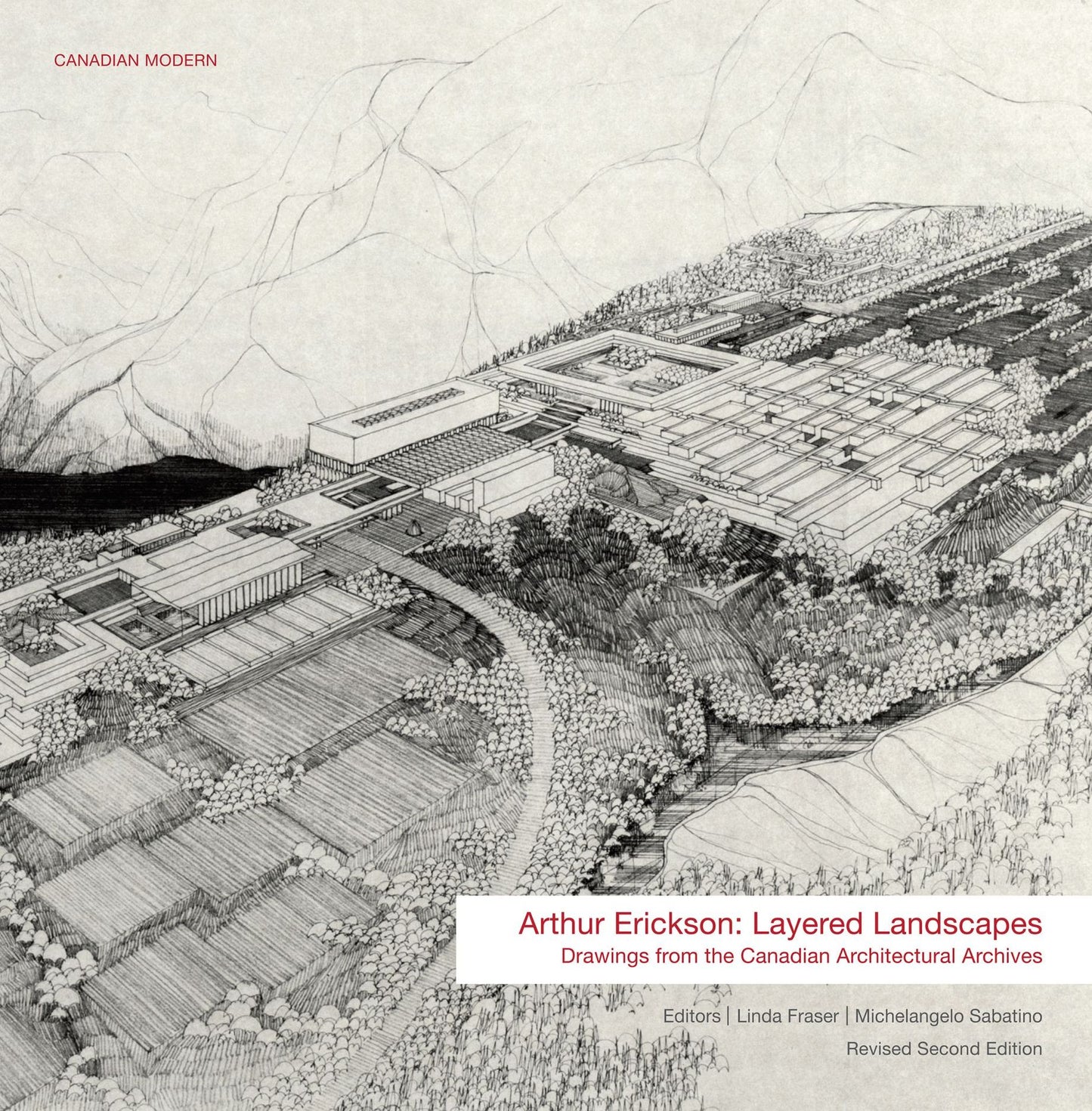 Arthur Erickson : Layered Landscapes, Drawings from the Canadian Architectural Archives