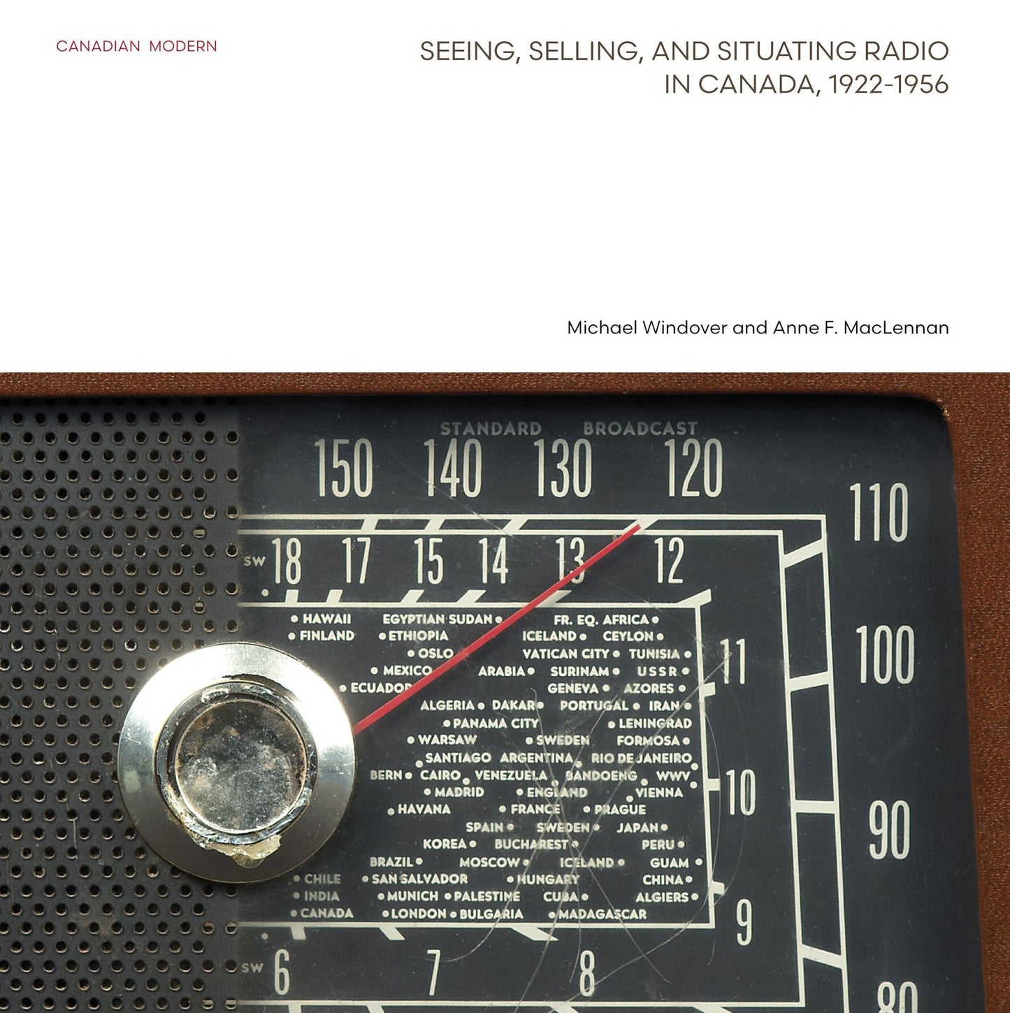Seeing, Selling, and Situating Radio in Canada 1922-1956