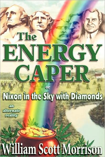 The Energy Caper, or Nixon in the Sky with Diamonds