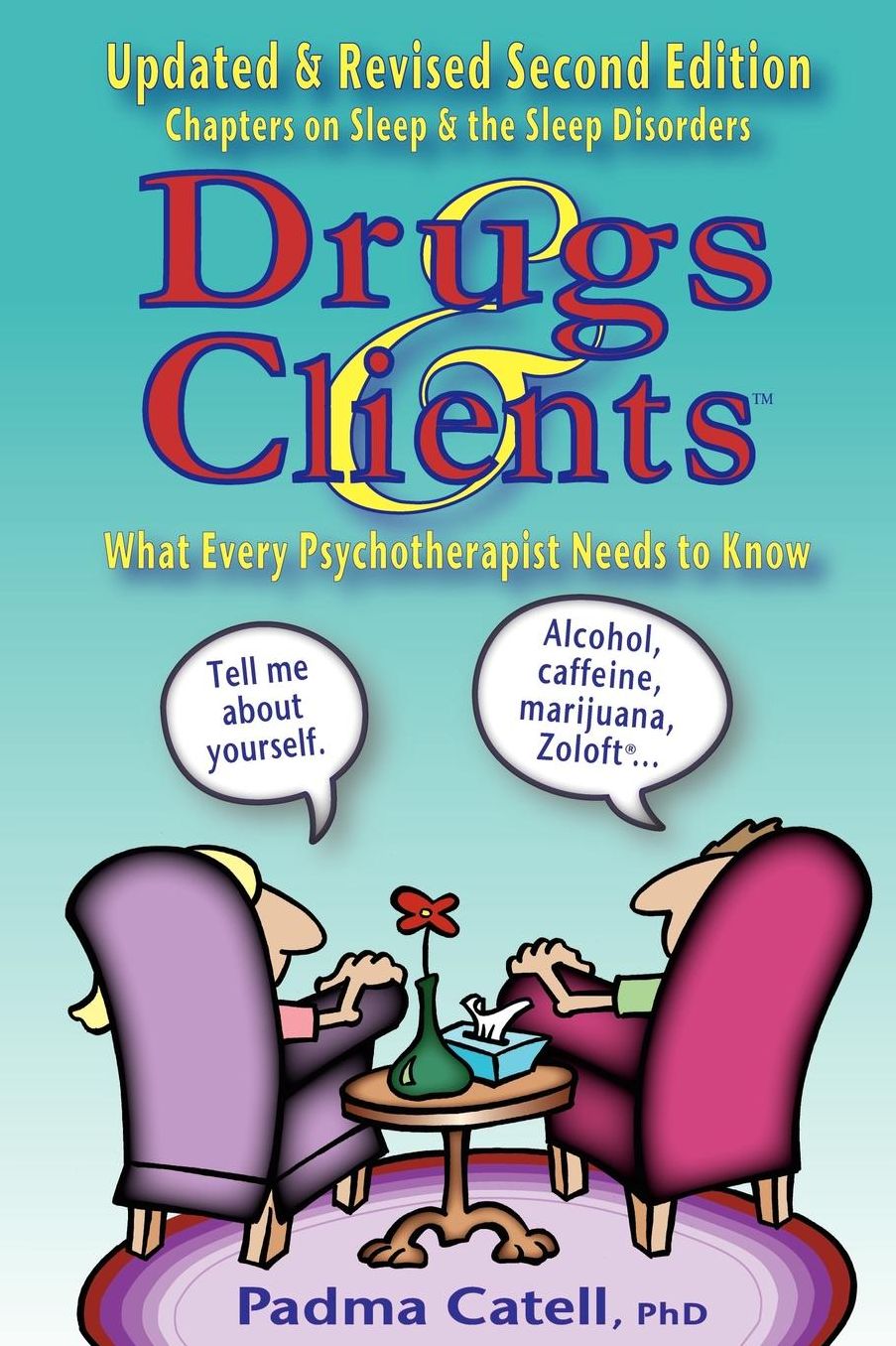 Drugs and Clients, What Every Psychotherapist Needs to Know