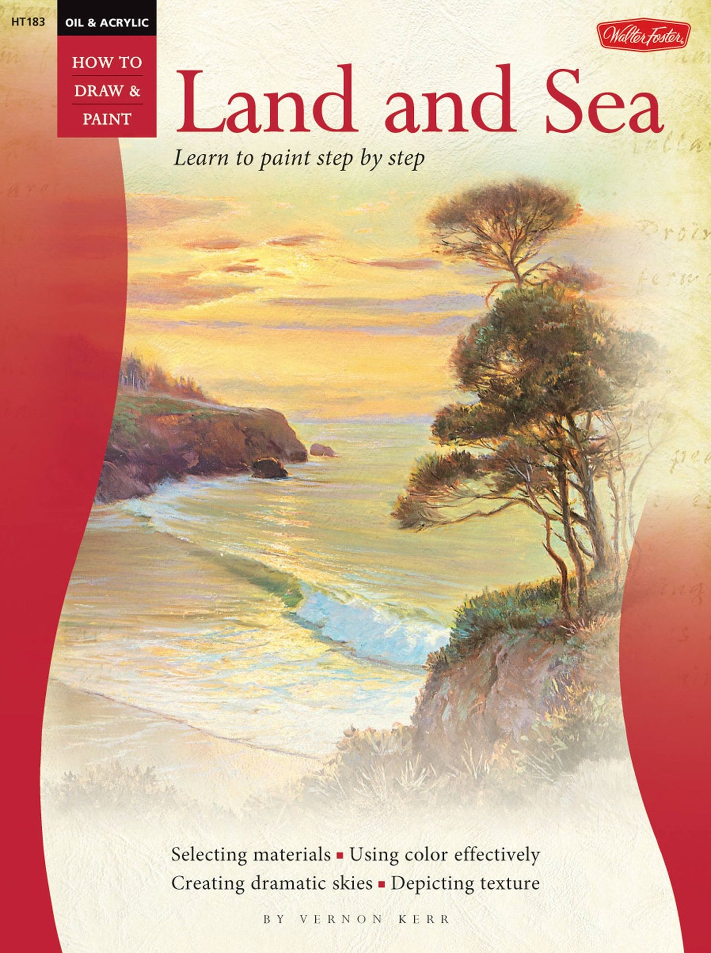 Oil & Acrylic: Land and Sea: Learn to paint step by step