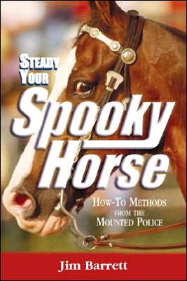Steady Your Spooky Horse: How- to Methods from the Mounted Police