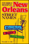 Stories Behind New Orleans Street Names