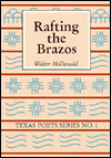Rafting the Brazos (Texas Poets Series No. 1)