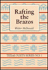 Rafting the Brazos (Texas Poets Series No. 1)
