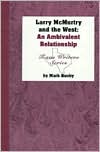 Larry McMurtry and the West: An Ambivalent Relationship