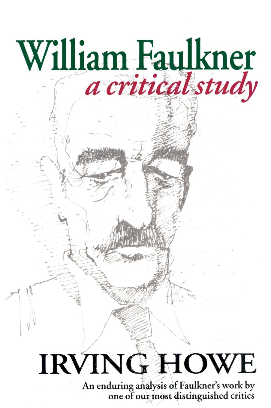 William Faulkner: A Critical Study