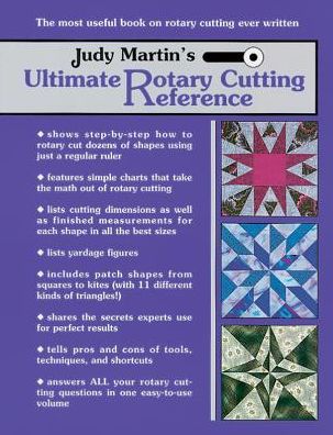 Judy Martin's Ultimate Rotary Cutting Reference