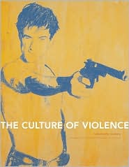 The Culture of Violence