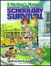 A Mother's Manual for Schoolday Survival