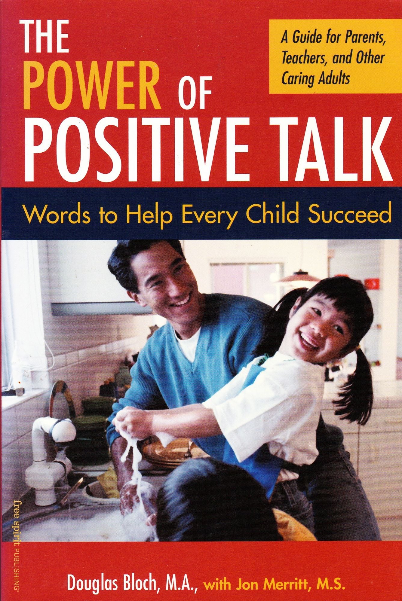 The Power of Positive Talk: Words to Help Every Child Succeed
