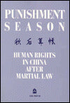 Punishment Season: Human Rights in China after Martial Law