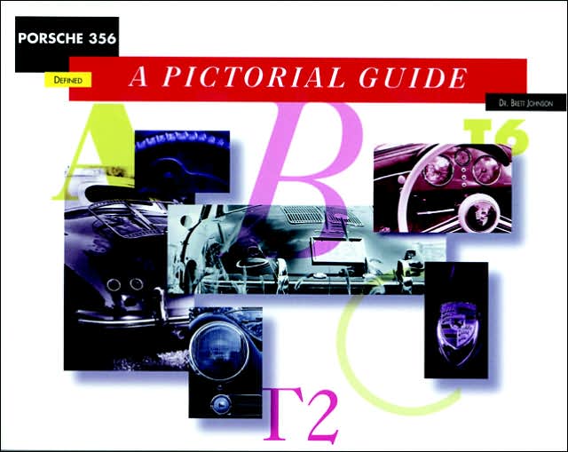 Porsche 356 Defined: A Pictorial Guide