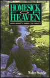 Homesick for Heaven: You Don't Have to Wait