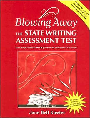 Blowing Away the State Writing Assessment Test (Third Edition)