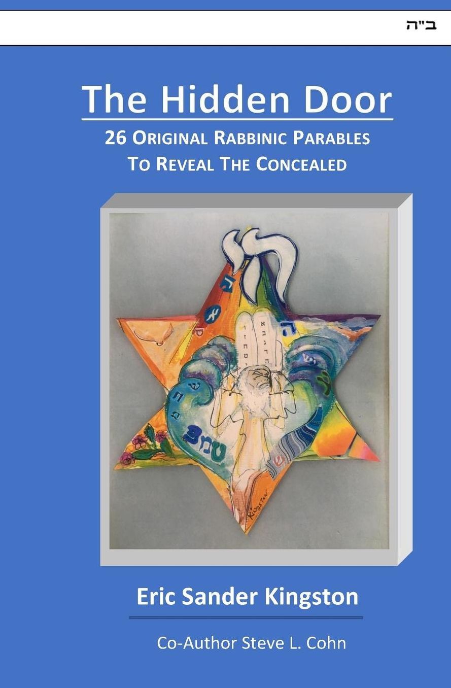 The Hidden Door: Original Rabbinic Parables To Reveal The Concealed.
