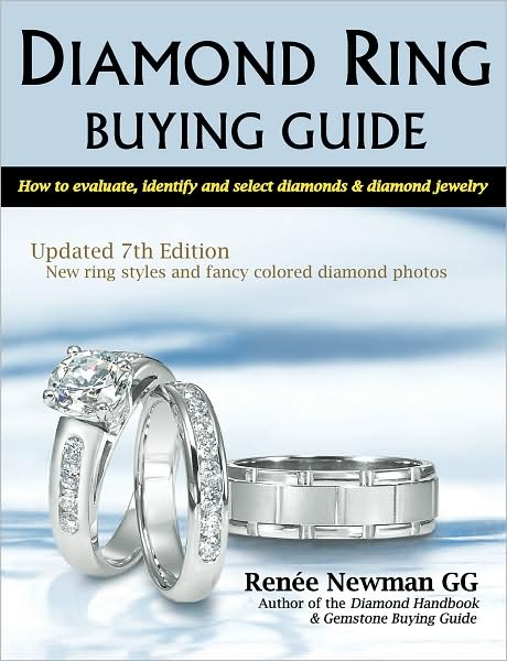 Diamond Ring Buying Guide: How to Evaluate, Identify and Select Diamonds and Diamond Jewelry