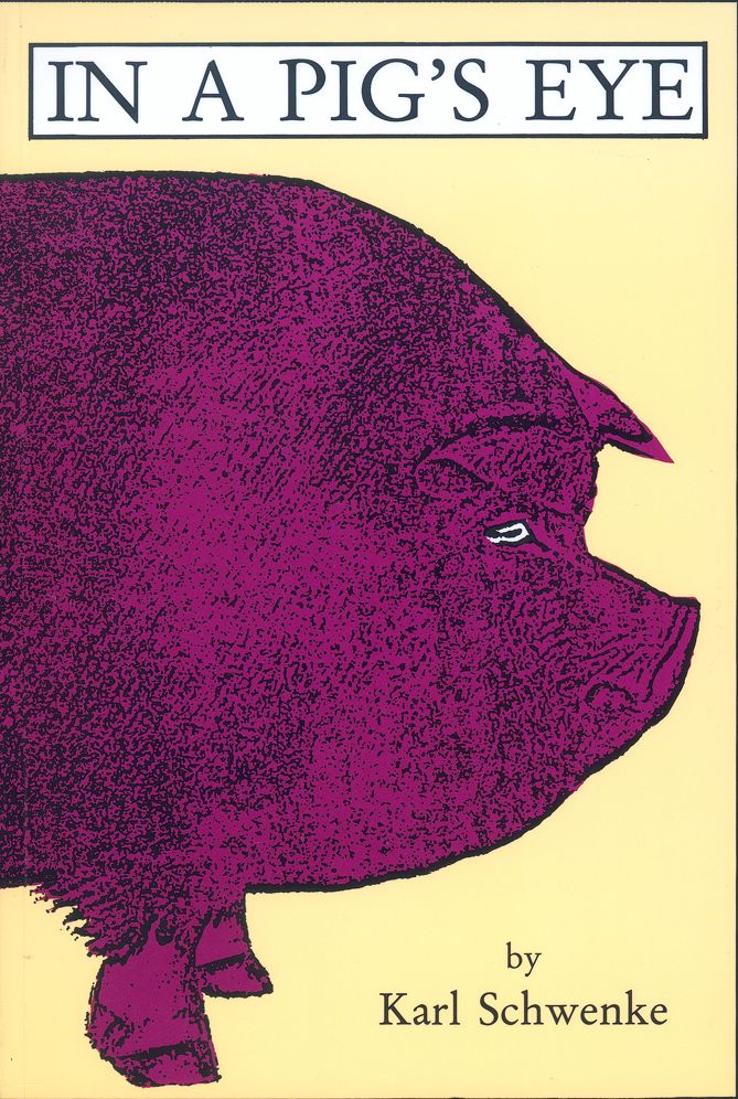 In a Pig's Eye