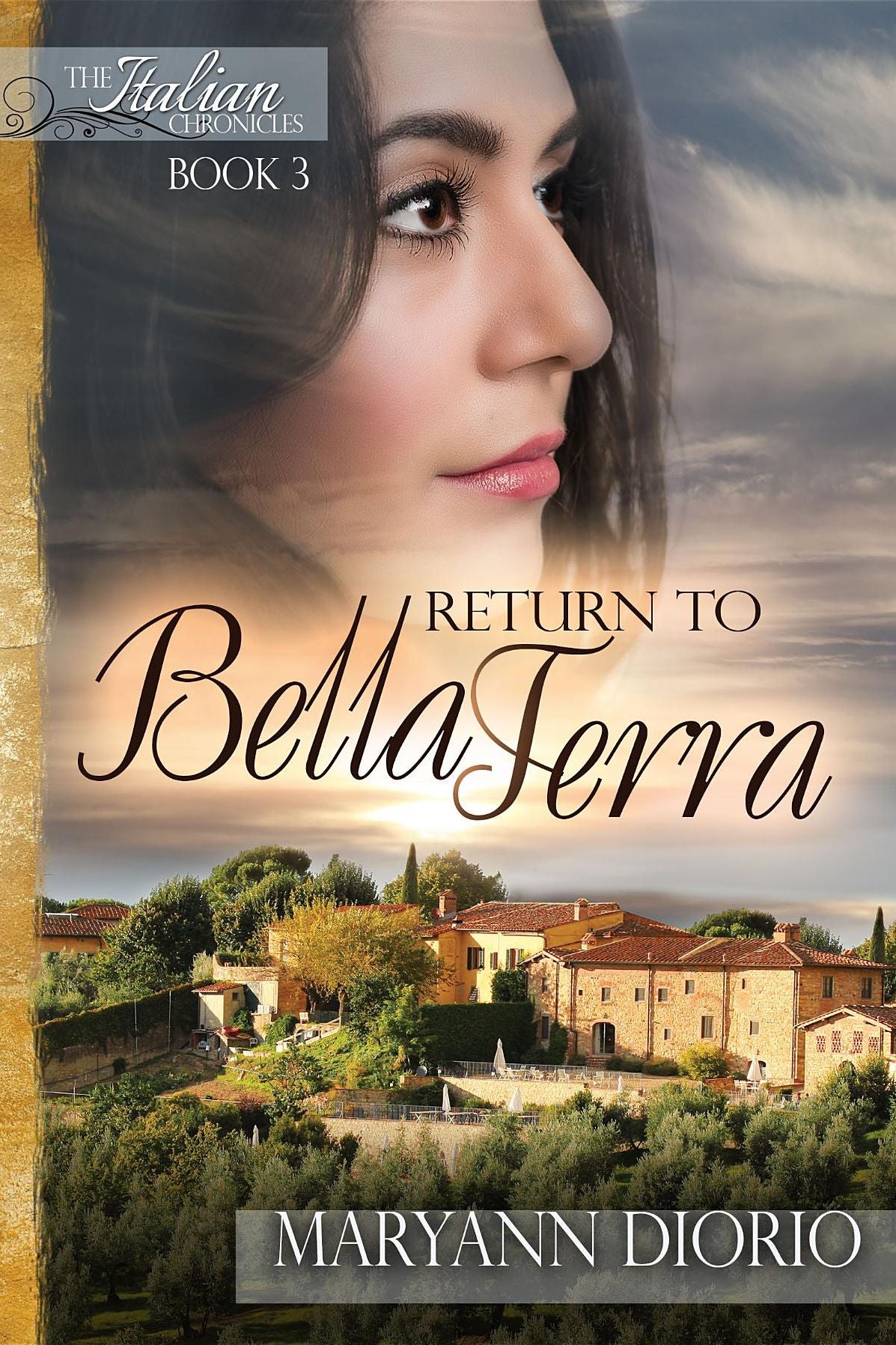 RETURN TO BELLA TERRA: Book 3 of The Italian Chronicles Trilogy