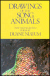 Drawings of the Song Animals: New & Selected Poems